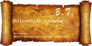 Bölcsföldi Tivadar névjegykártya